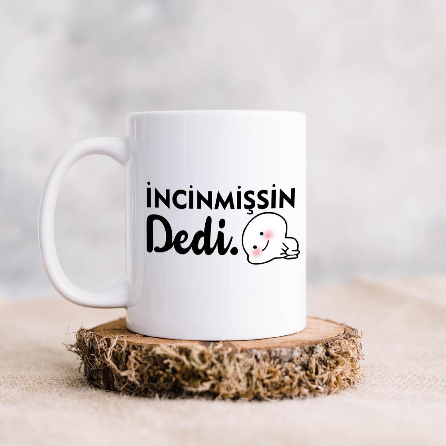 "İncinmişsin Dedi" Baskılı Kupa